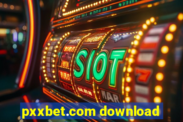 pxxbet.com download